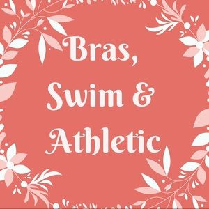 Bras, Swim and Athletic Gear